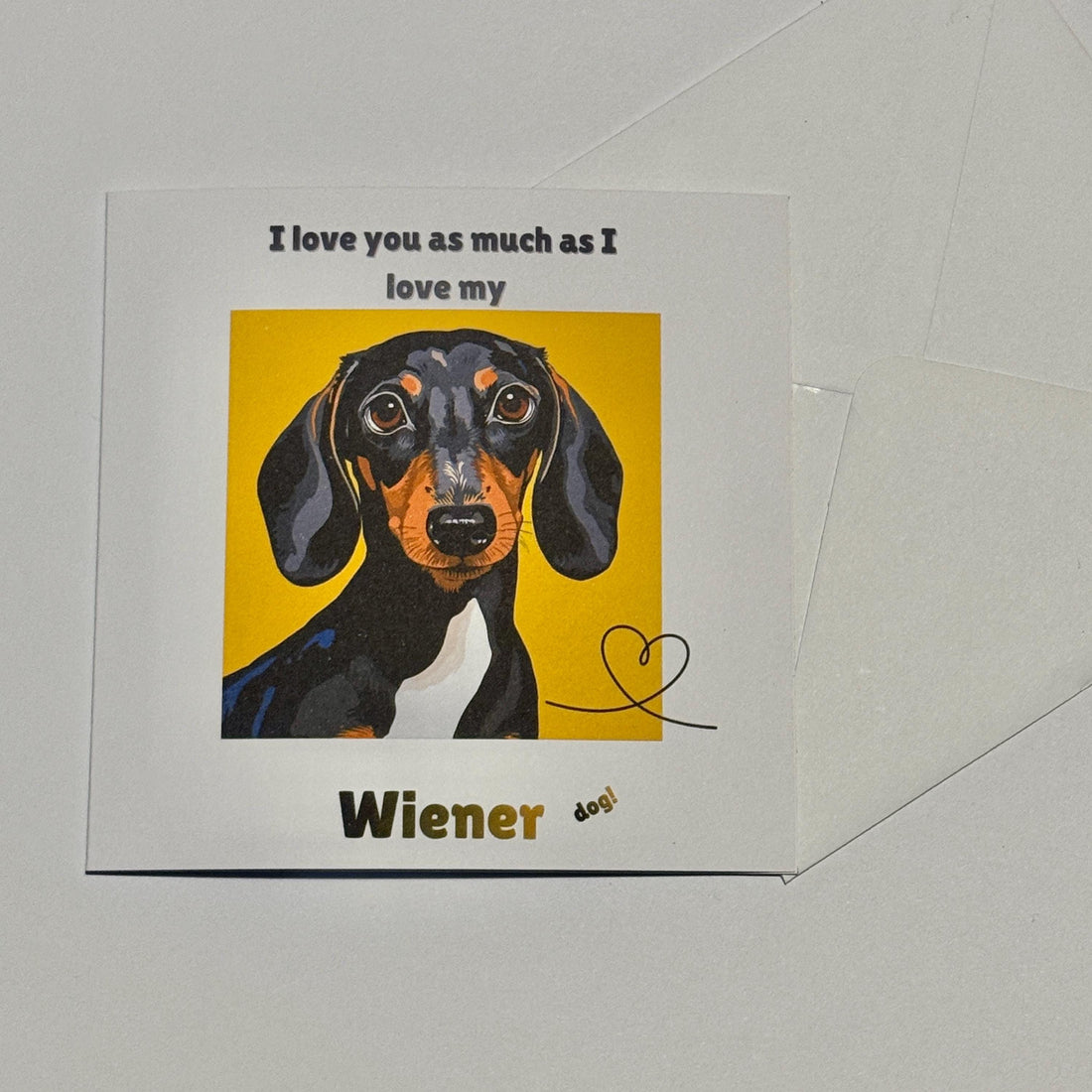 Funny Dachshund Valentines Card | Wiener Dog Love