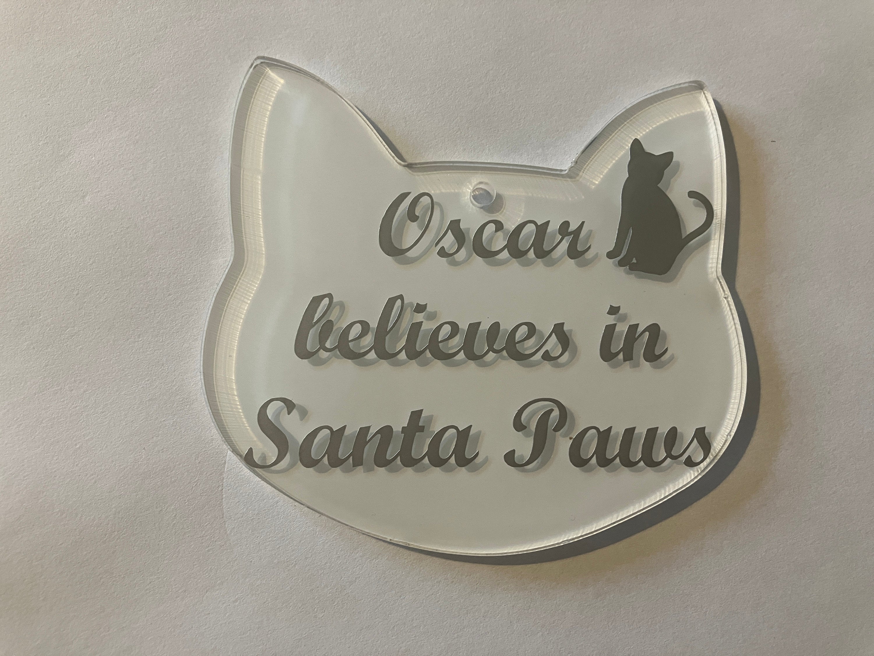 Cat Head Shaped Believe in Santa Paws - Christmas Bauble – Acrylic Pet Decoration - Personalised