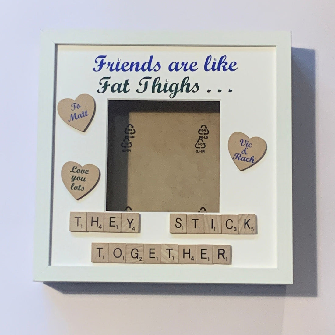 Friends are like Fat thighs. Personalised Friends Scrabble Photo Frame, Funny Friendship Gift