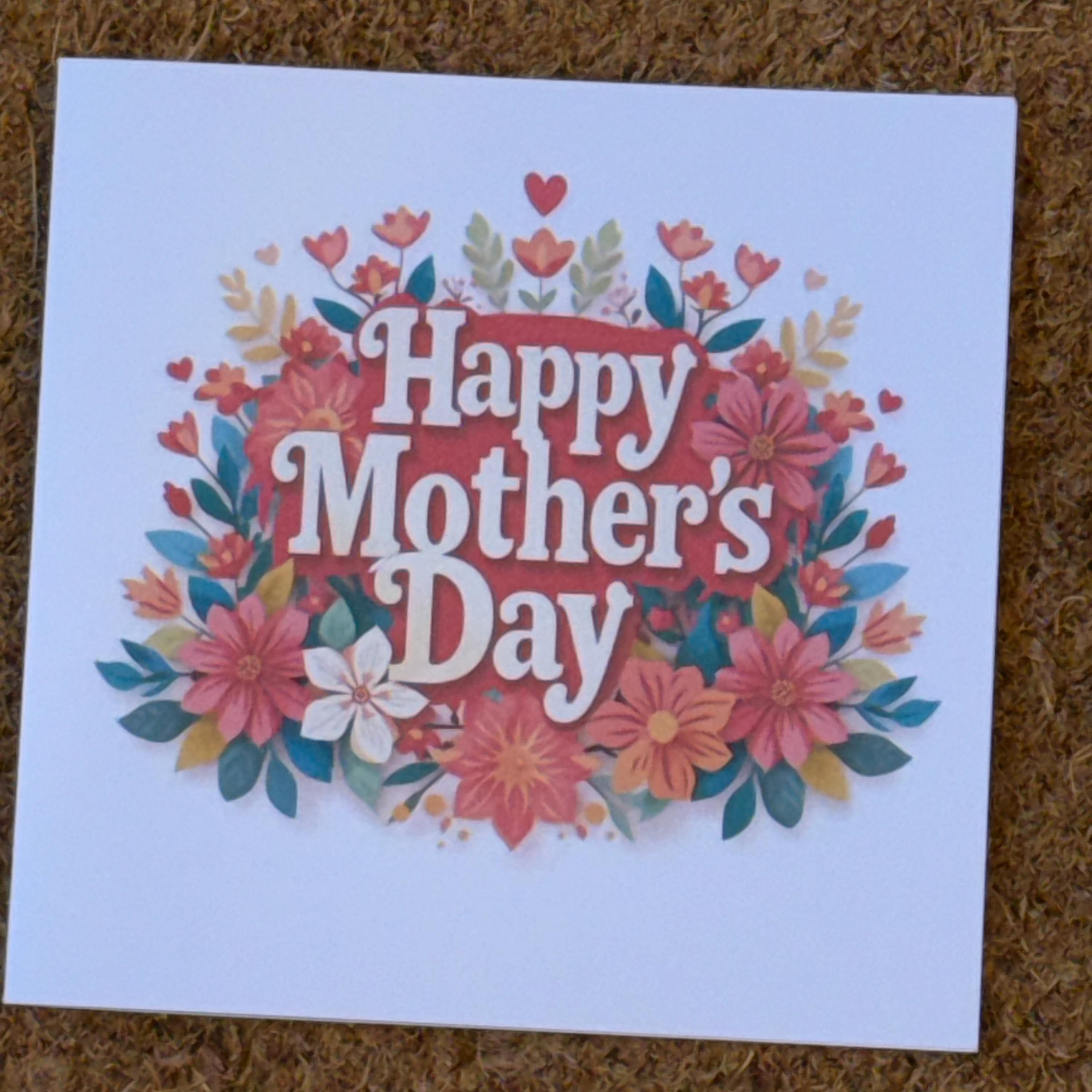 Happy Mother's Day flower bouquet card. 6x6 inch