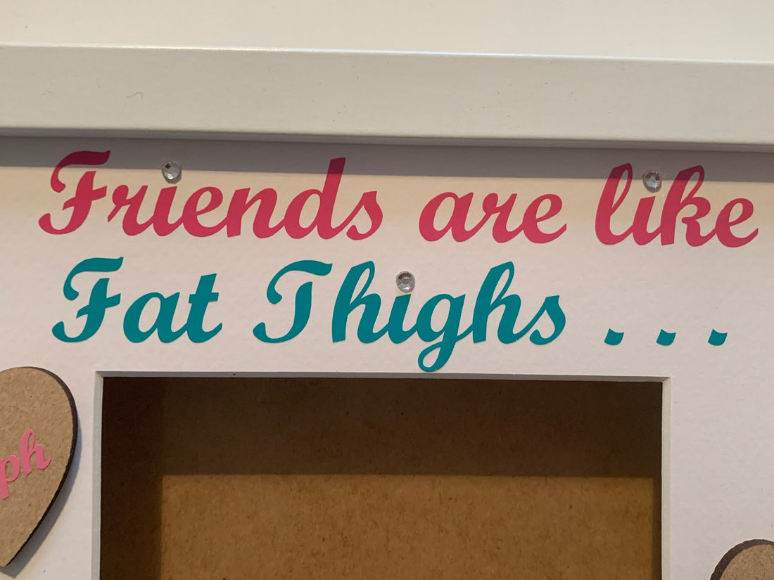 Friends are like Fat thighs. Personalised Friends Scrabble Photo Frame, Funny Friendship Gift