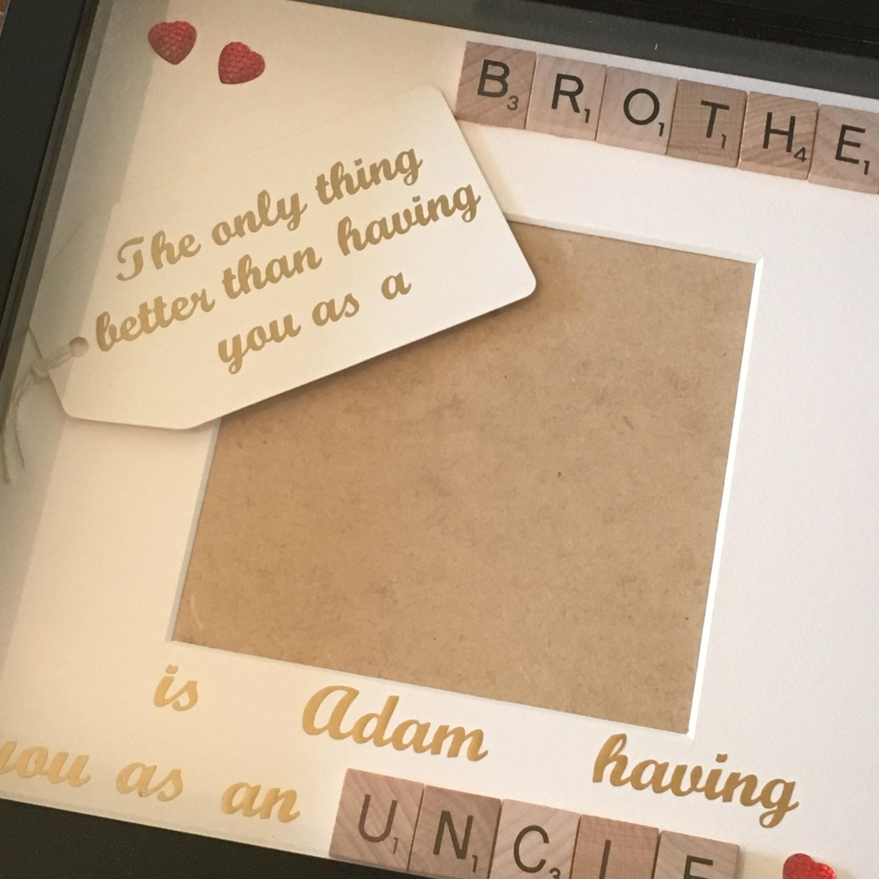 Uncle Brother Scrabble Art Photo Frame - The only thing better... - perfect gift from Nieces or Nephews