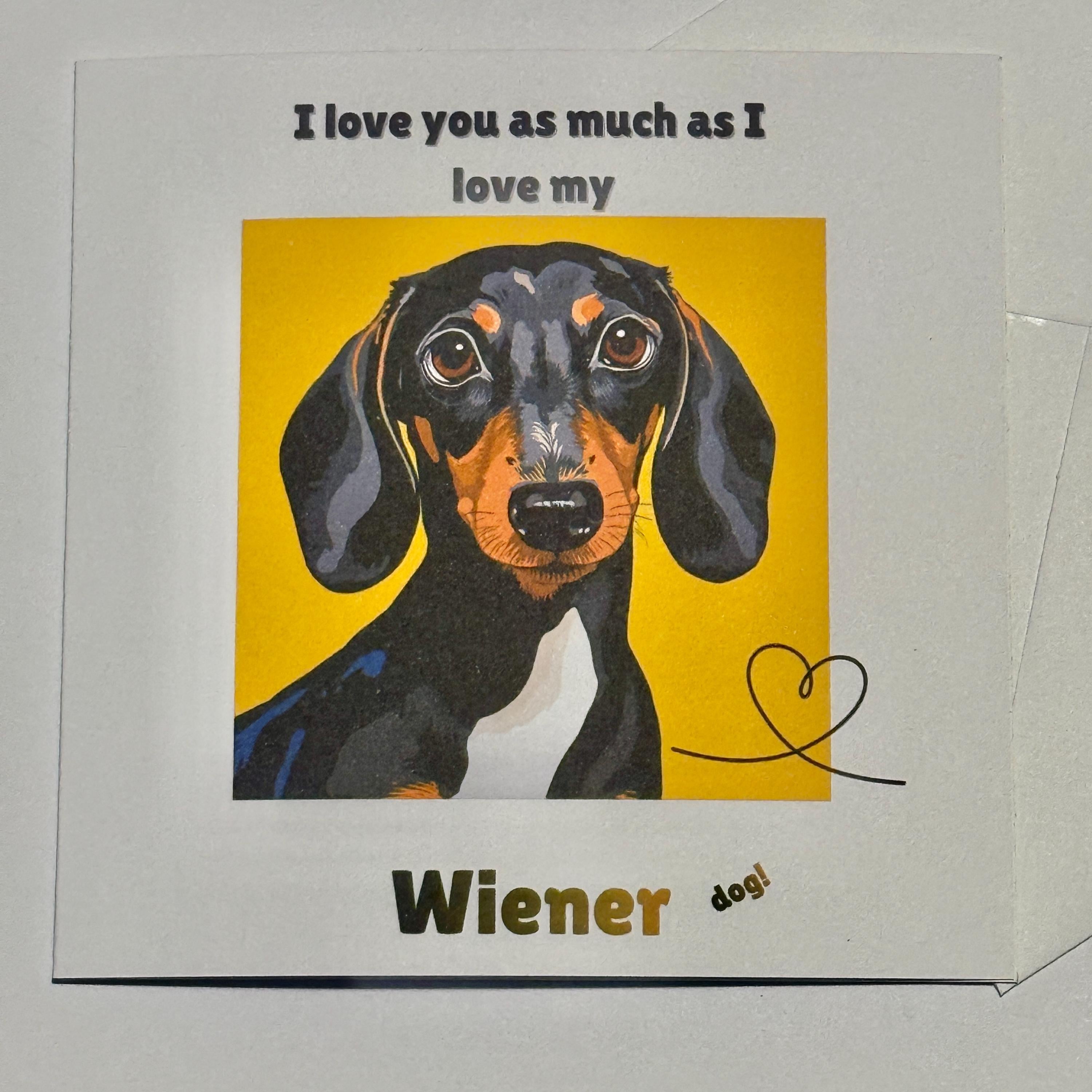 Funny Dachshund Valentines Card | Wiener Dog Love