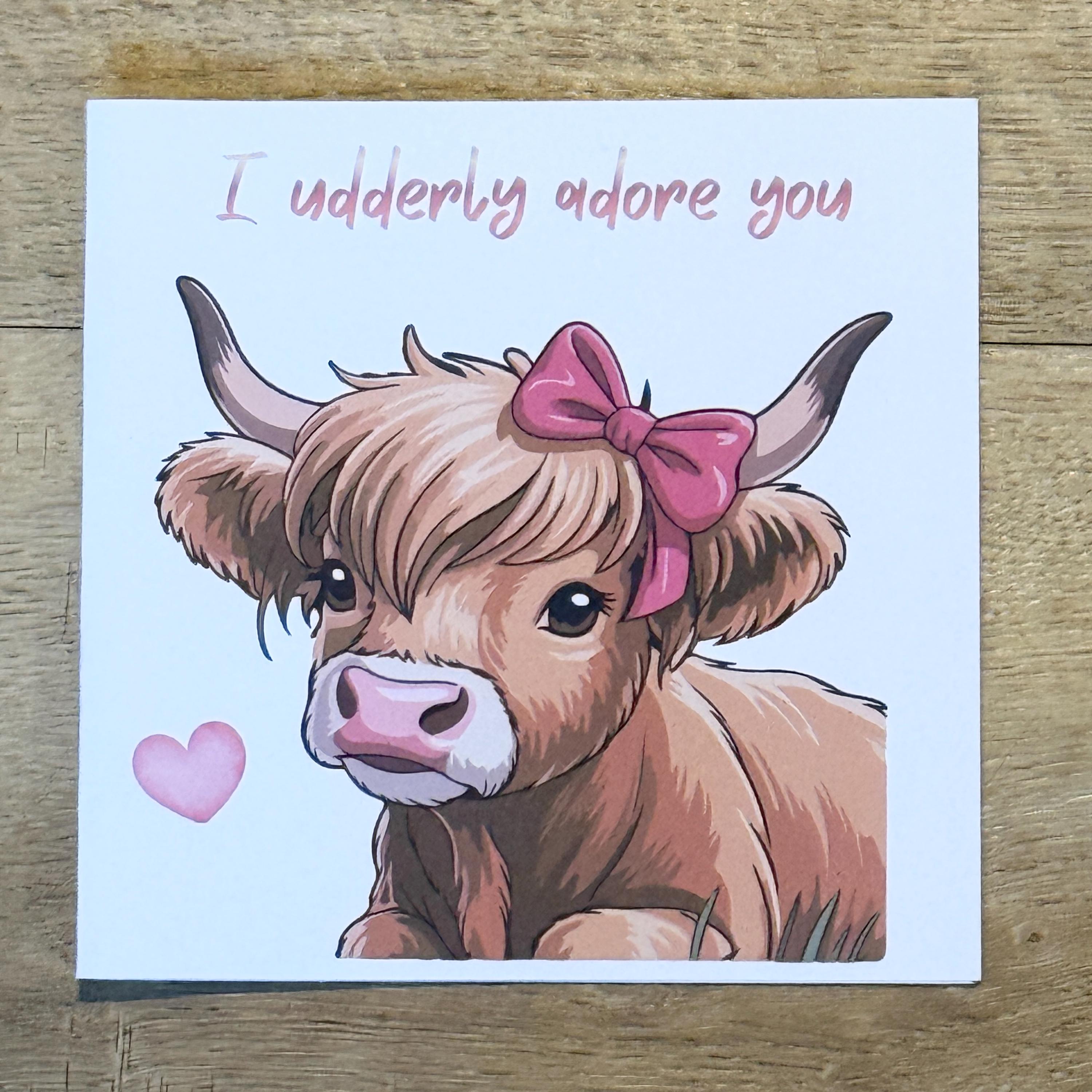Highland Cow Valentine's Day Card - I Udderly Adore You