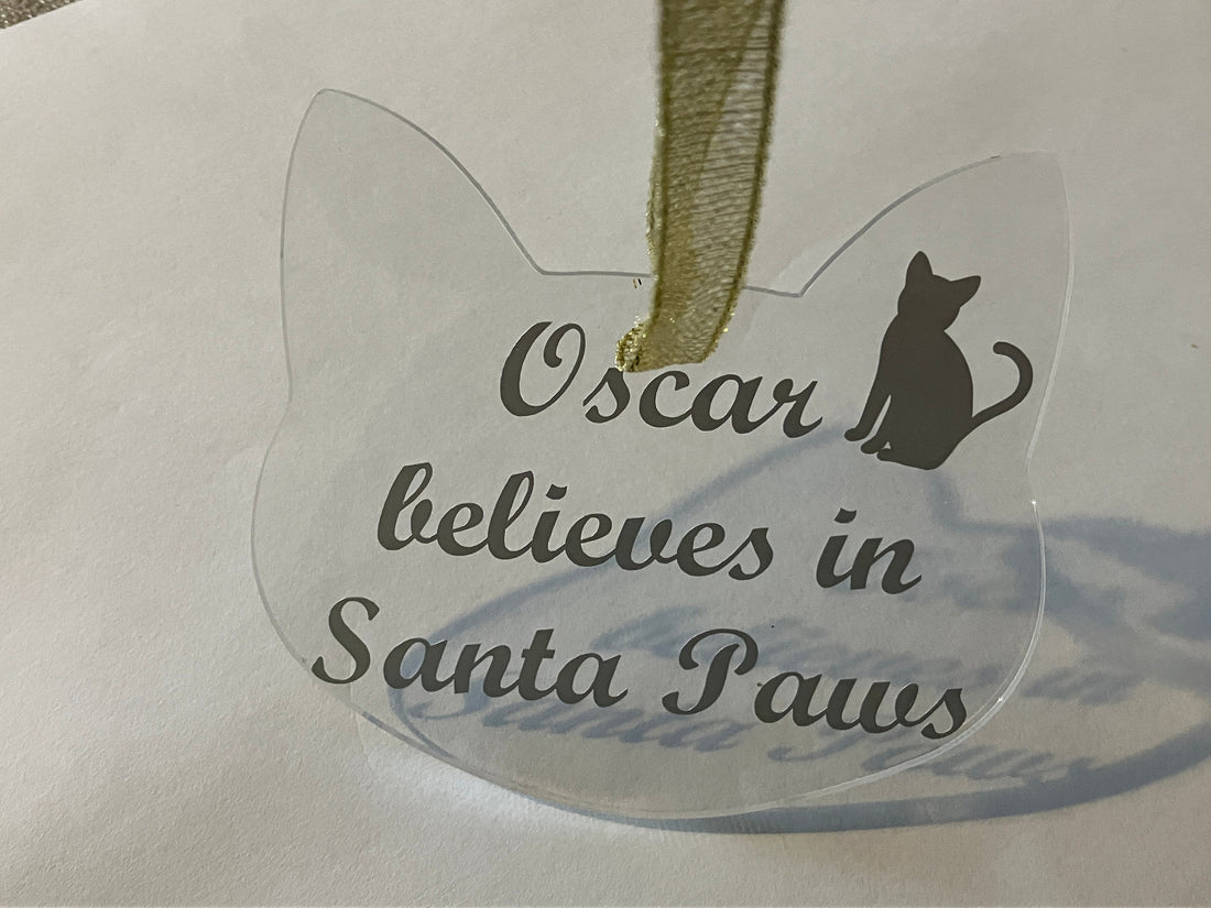 Cat Head Shaped Believe in Santa Paws - Christmas Bauble – Acrylic Pet Decoration - Personalised